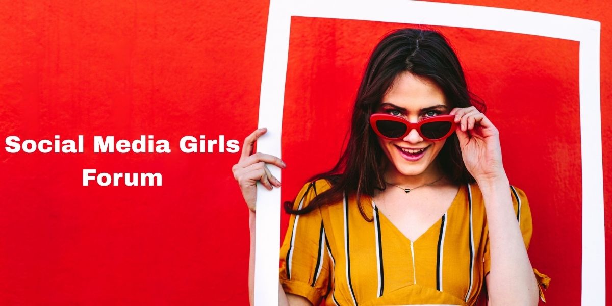 Social Media Girls Forum